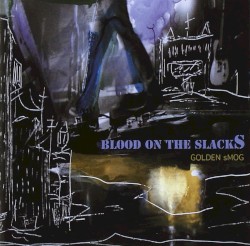 Blood on the Slacks album by Golden Smog