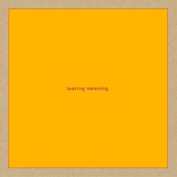 Leaving Meaning