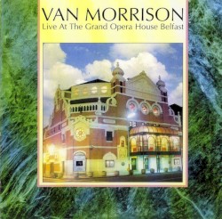 Live at the Grand Opera House Belfast