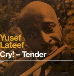Cry! – Tender