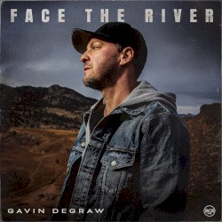 Face the River