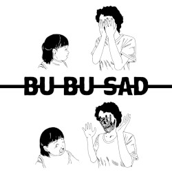 Bu Bu Sad