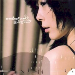 Freezing Flame album by Shirley Kwan